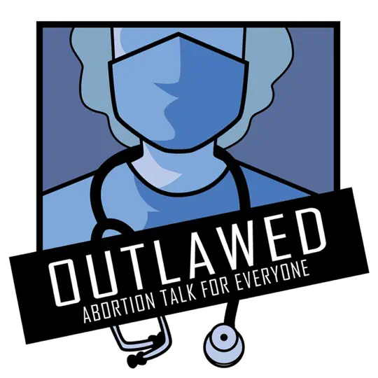 Podcast Icon for Outlawed, Abortion talk for everyone