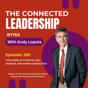 Robert Lefkowitz Featured on Connected Leadership Podcast
