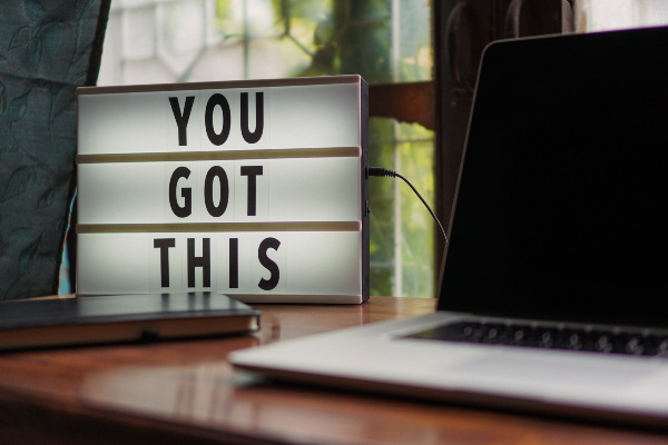 Desktop marquee that says "You Got This"