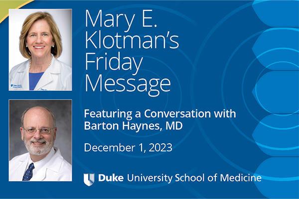 Klotman's Friday Message featuring Barton Haynes, MD