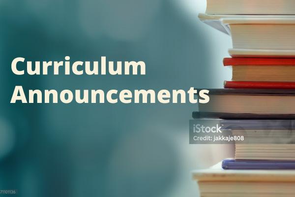 Curriculum Announcements