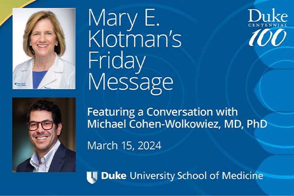Mary E. Klotman's Friday Message:  A conversation with Michael Cohen-Wolkoweiz