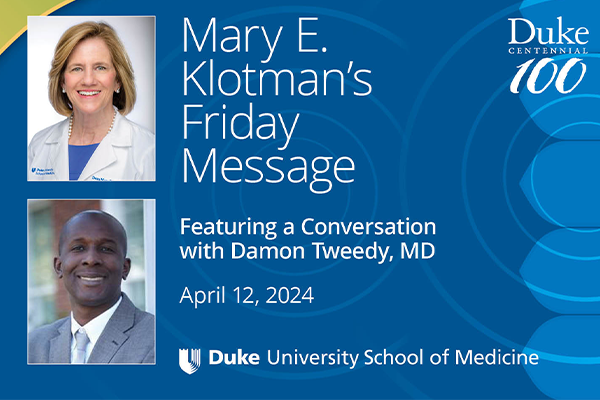 ME Klotman's Friday Message with Damon Tweedy