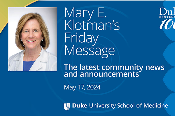 Mary E Klotman's Friday Message for May 17, 2024