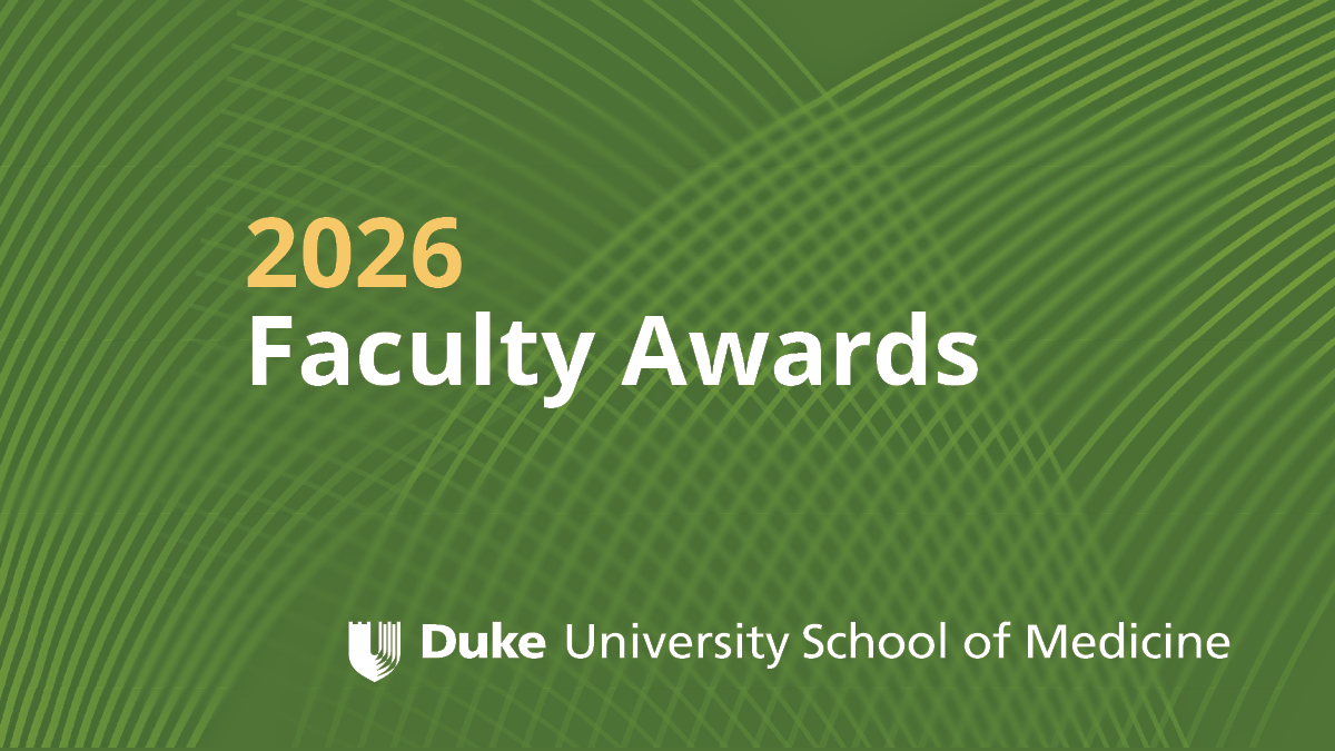 2026 Faculty Awards, Duke University School of Medicine
