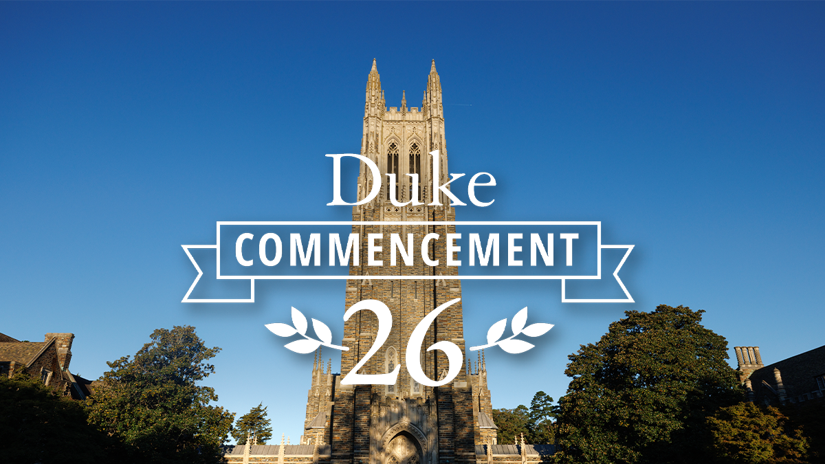 Duke Chapel. Text: Duke Commencement 2026