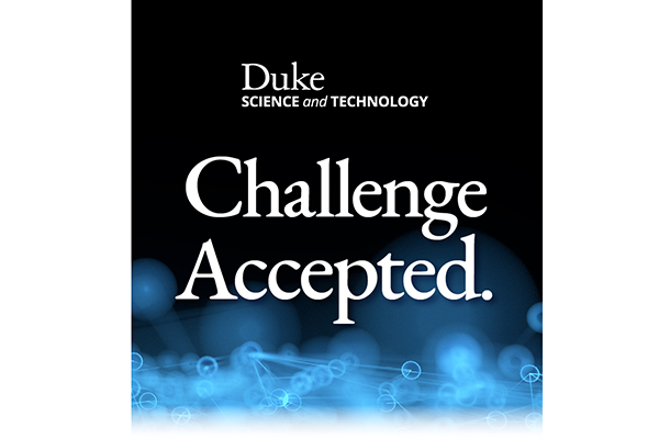 Duke Science and Technology: Challenge Accepted