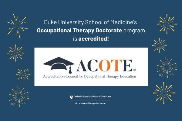 Duke OTD Gains ACOTE Accreditation 