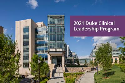 Trent Semans Center -Banner 2021 Duke Clinical Leadership Program