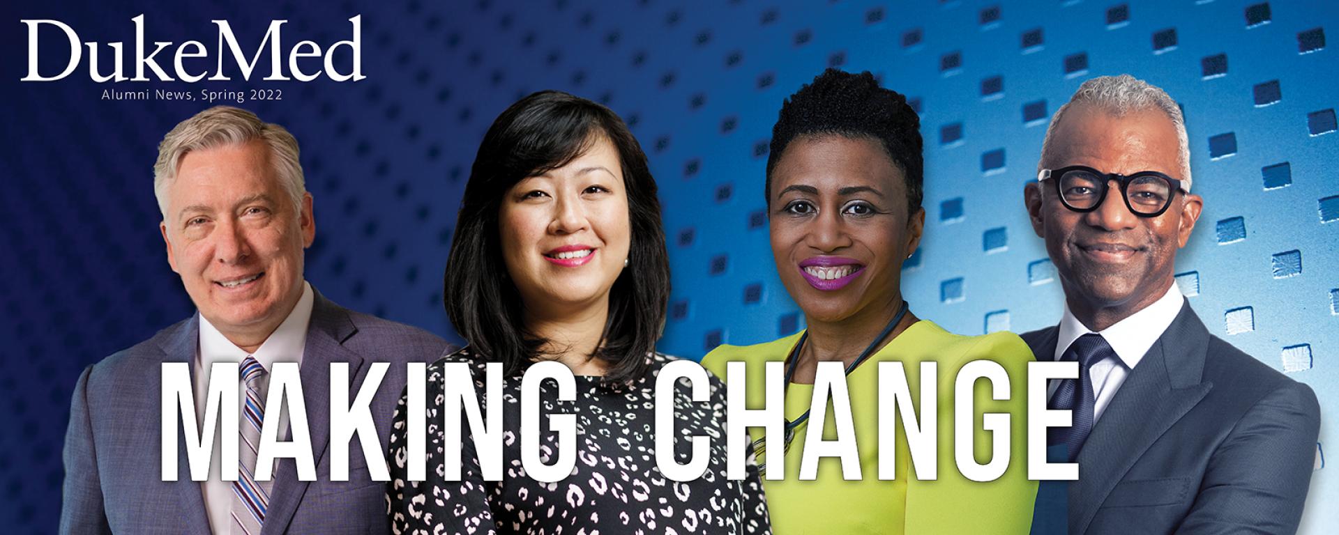 DukeMed Alumni News, Spring 2022, Making Change