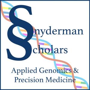 Snyderman Scholars applied genomics and precision medicine