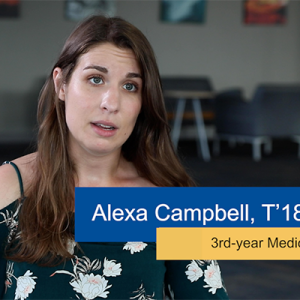 Alexa Campbell 3rd Year Medical Student Video Thumbnail