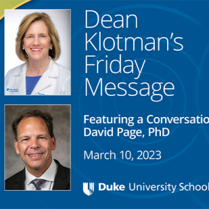Dean's Friday Message & Conversation with David Page, PhD