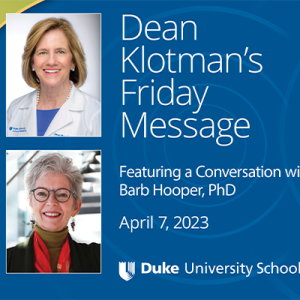 Dean Klotman's Friday Message with Barb Hooper, PhD