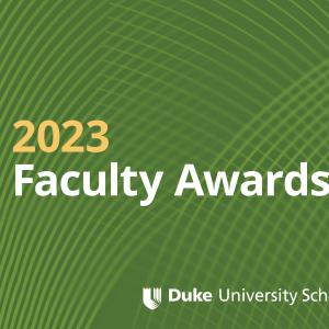 2023 Faculty Awards, Duke University School of Medicine