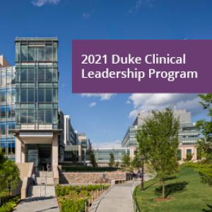 Trent Semans Center -Banner 2021 Duke Clinical Leadership Program